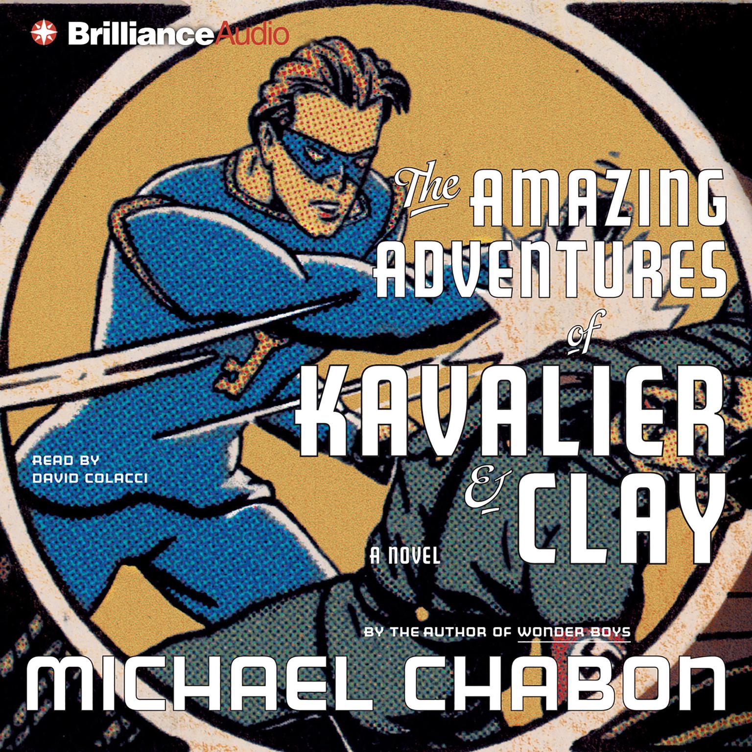 The Amazing Adventures of Kavalier & Clay (Abridged) Audiobook, by Michael Chabon