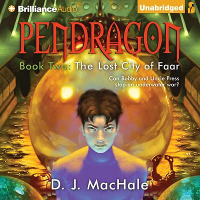 The Lost City of Faar Audiobook, by D. J. MacHale