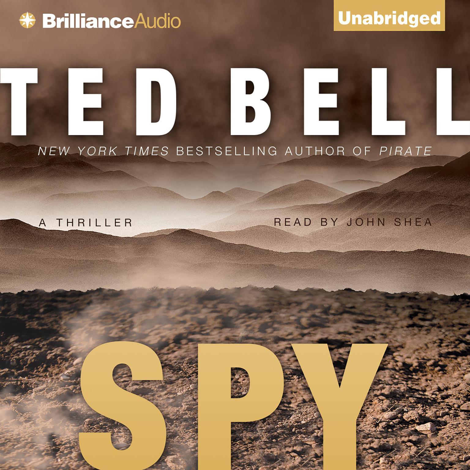 Spy: A Thriller Audiobook, by Ted Bell