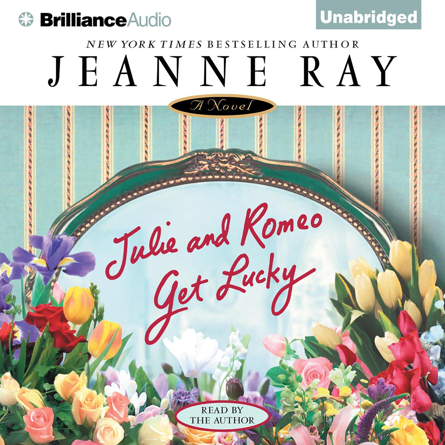 Julie and Romeo Get Lucky Audiobook, by Jeanne Ray