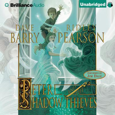 Peter and the Shadow Thieves Audiobook, by Dave Barry