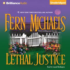Lethal Justice Audiobook, by Fern Michaels