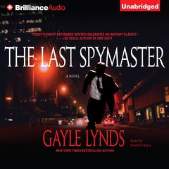 The Last Spymaster Audiobook, by Gayle Lynds