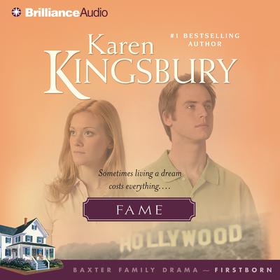 Fame Audiobook, by Karen Kingsbury