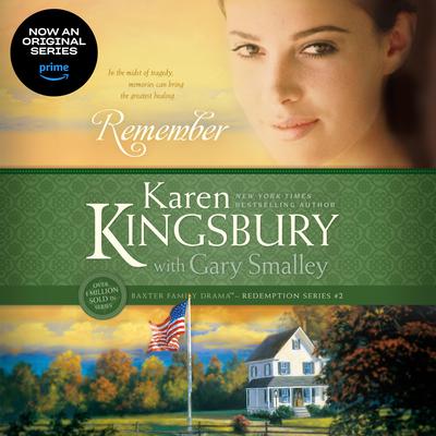 Remember Audiobook, by Karen Kingsbury