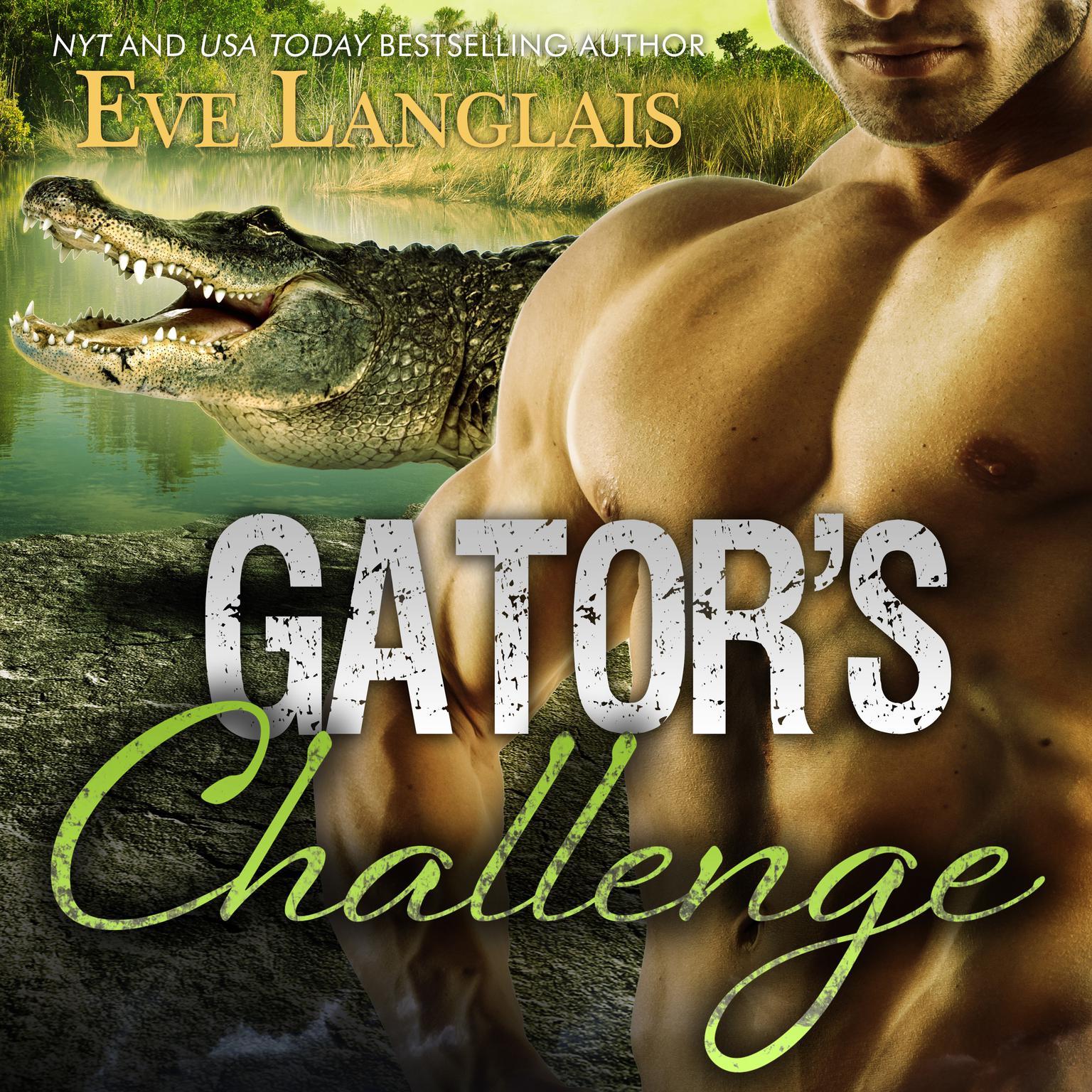 Gators Challenge Audiobook, by Eve Langlais