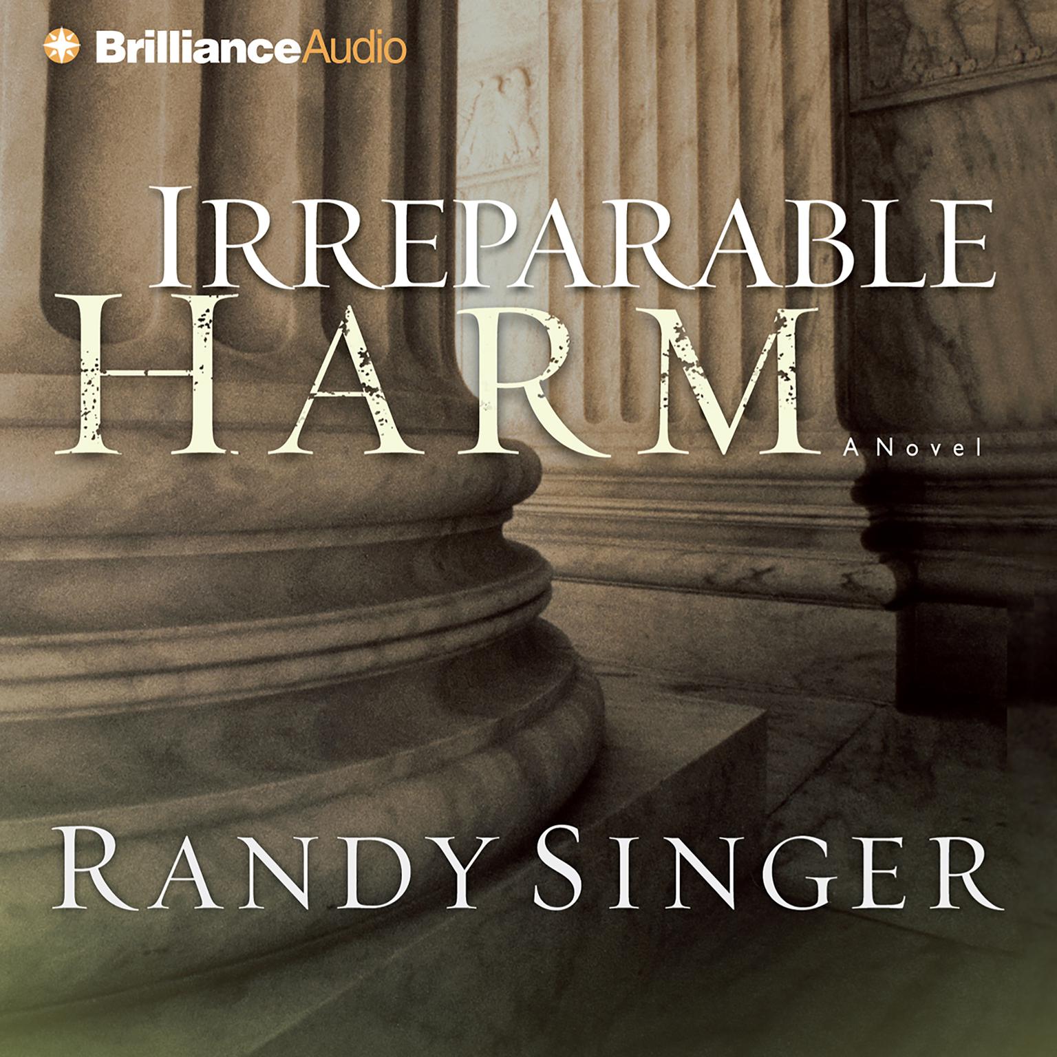 Irreparable Harm (Abridged): A Novel Audiobook, by Randy Singer
