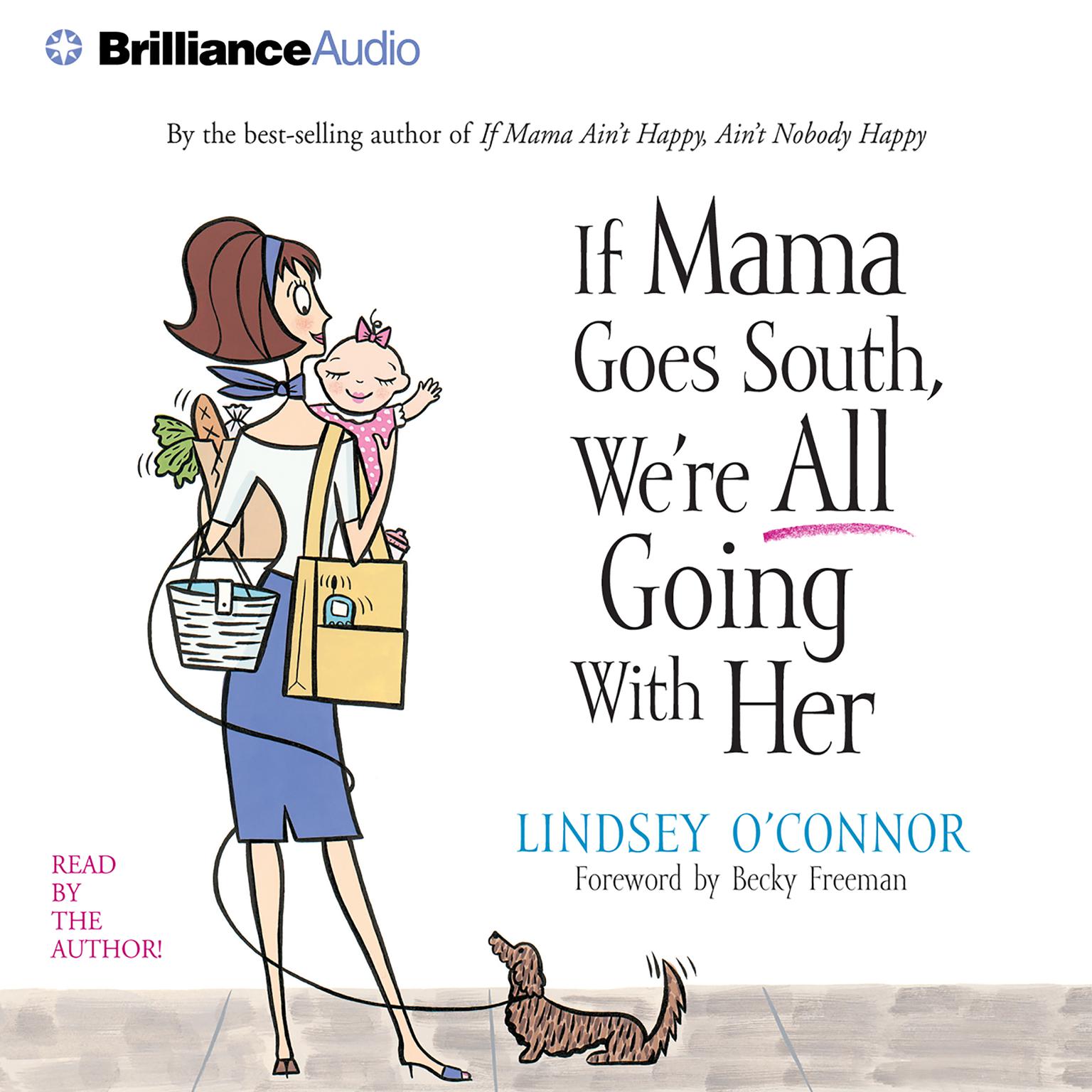If Mama Goes South, Were All Going with Her (Abridged) Audiobook, by Lindsey O'Connor
