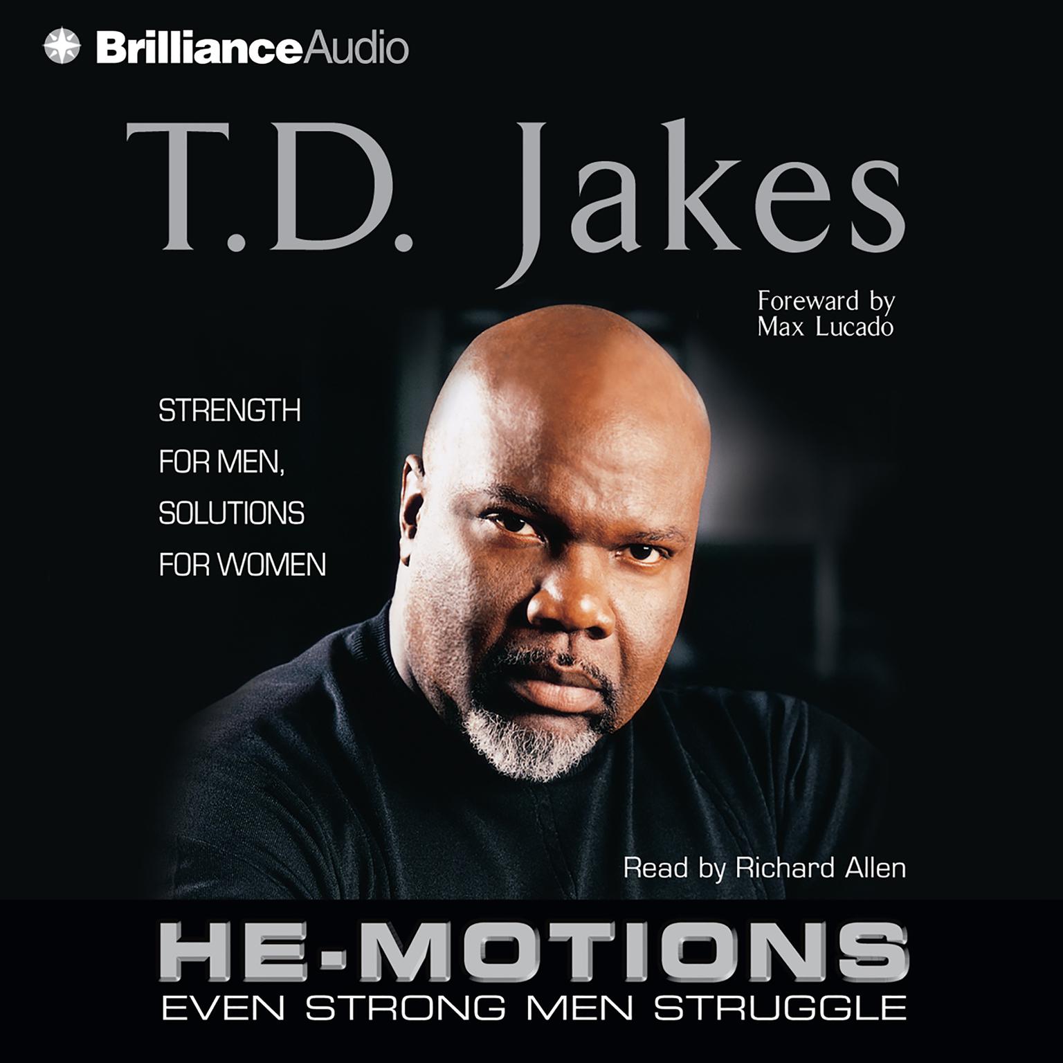 He-Motions (Abridged): Even Strong Men Struggle Audiobook, by T. D. Jakes