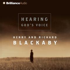 Hearing Gods Voice Audiobook, by Henry Blackaby, Richard Blackaby