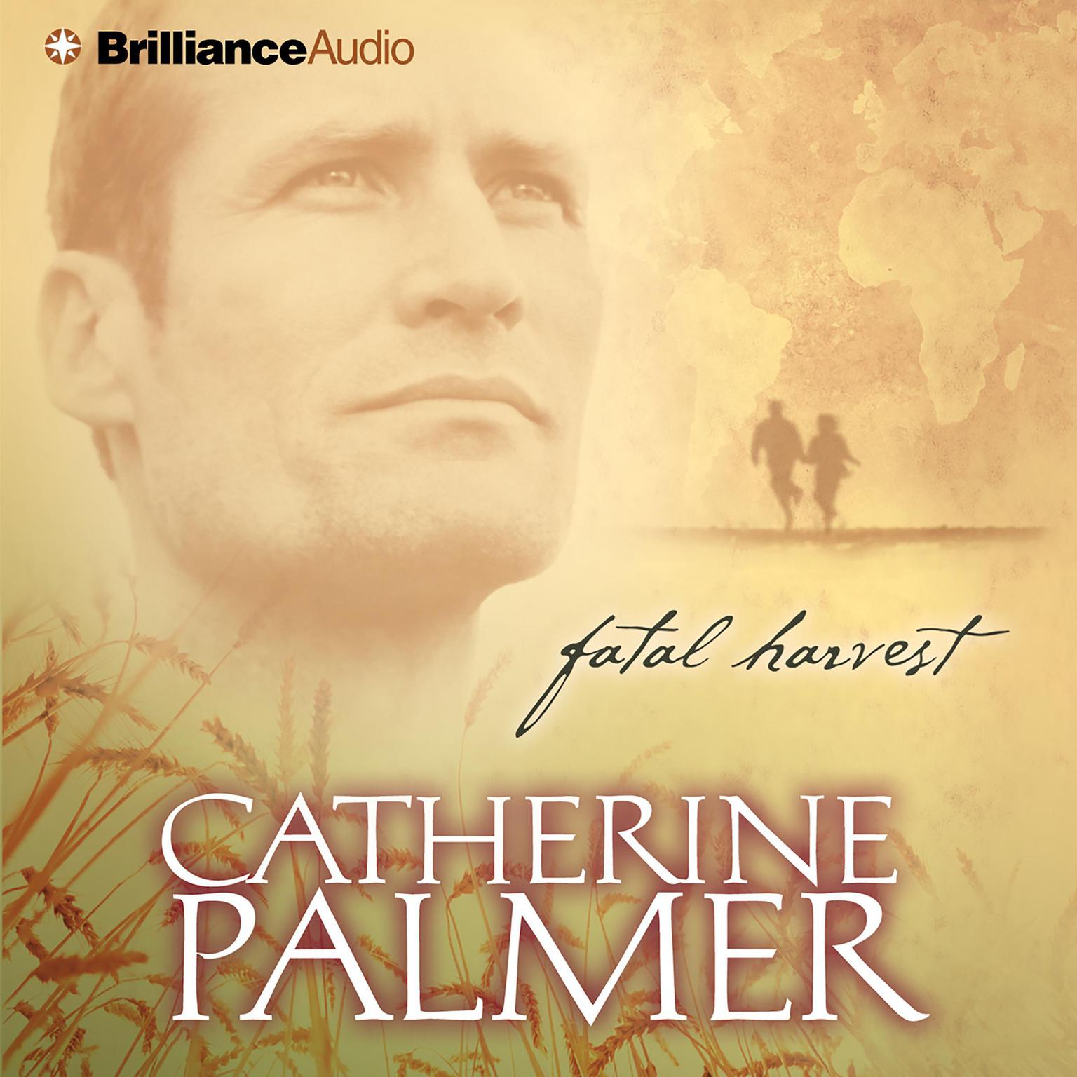 Fatal Harvest (Abridged) Audiobook, by Catherine Palmer