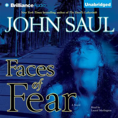 Faces of Fear Audiobook, by John Saul