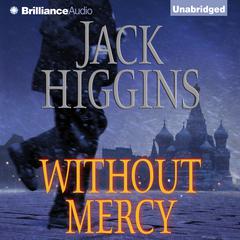 Without Mercy Audiobook, by Jack Higgins