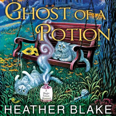 Ghost of a Potion Audiobook, by Heather Blake