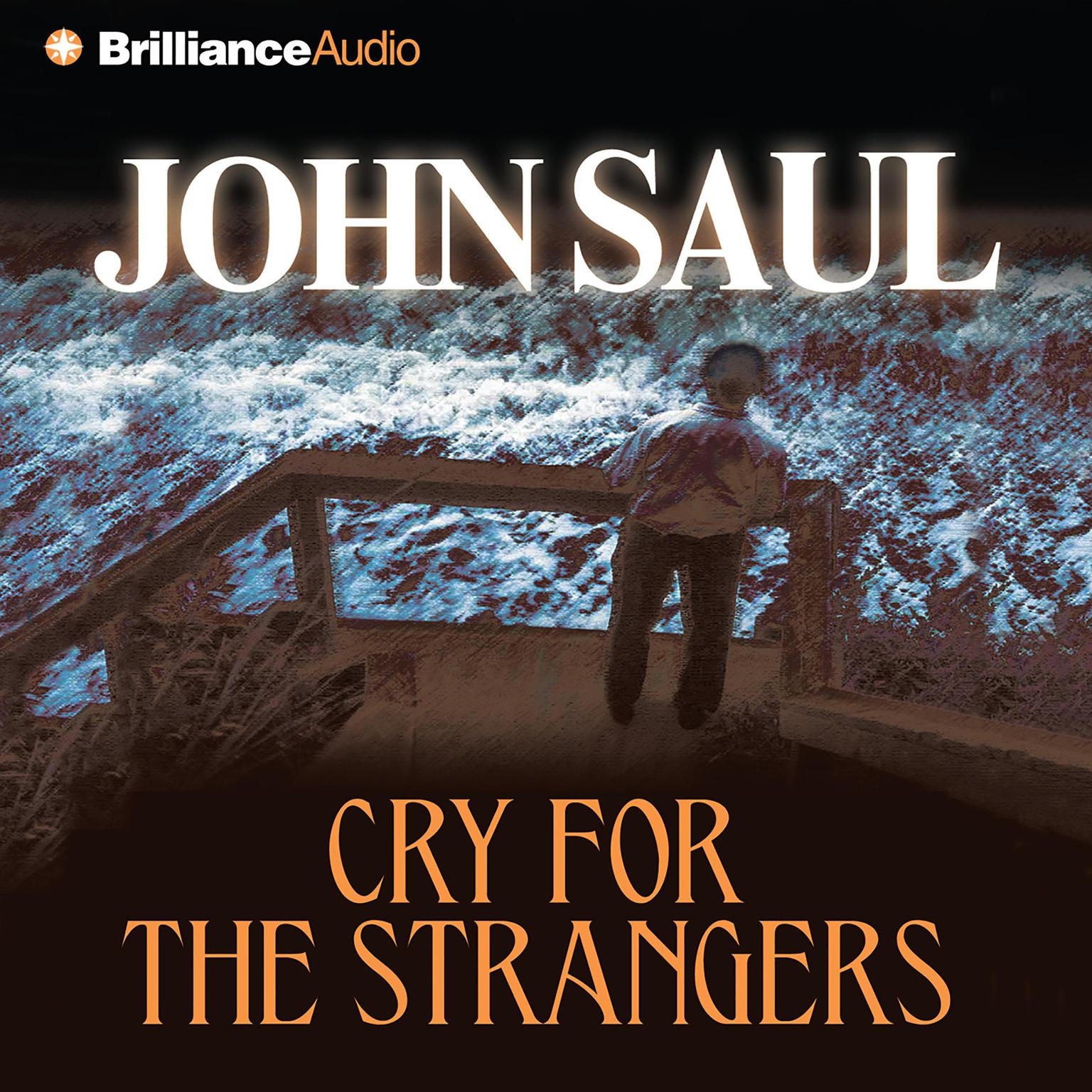 Cry for the Strangers (Abridged) Audiobook, by John Saul