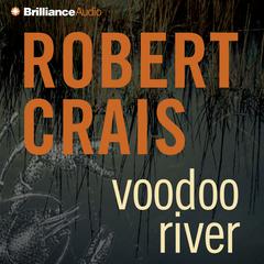 Voodoo River Audiobook, by Robert Crais