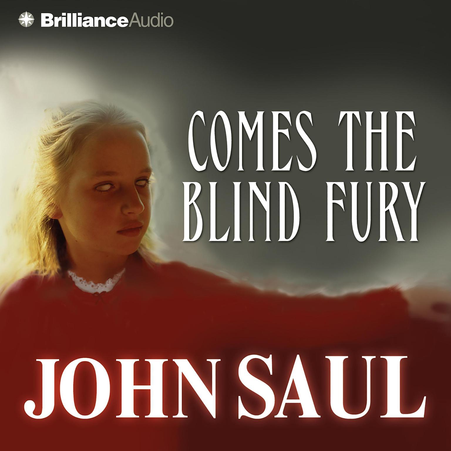 Comes the Blind Fury (Abridged) Audiobook, by John Saul