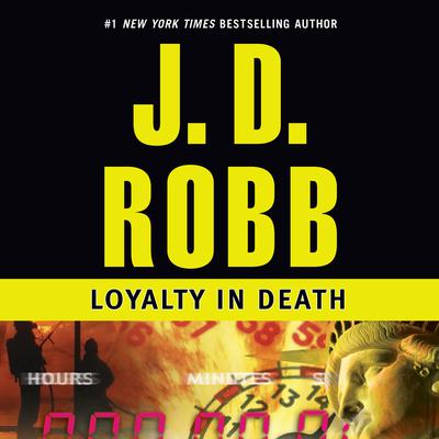Loyalty in Death Audiobook, by 