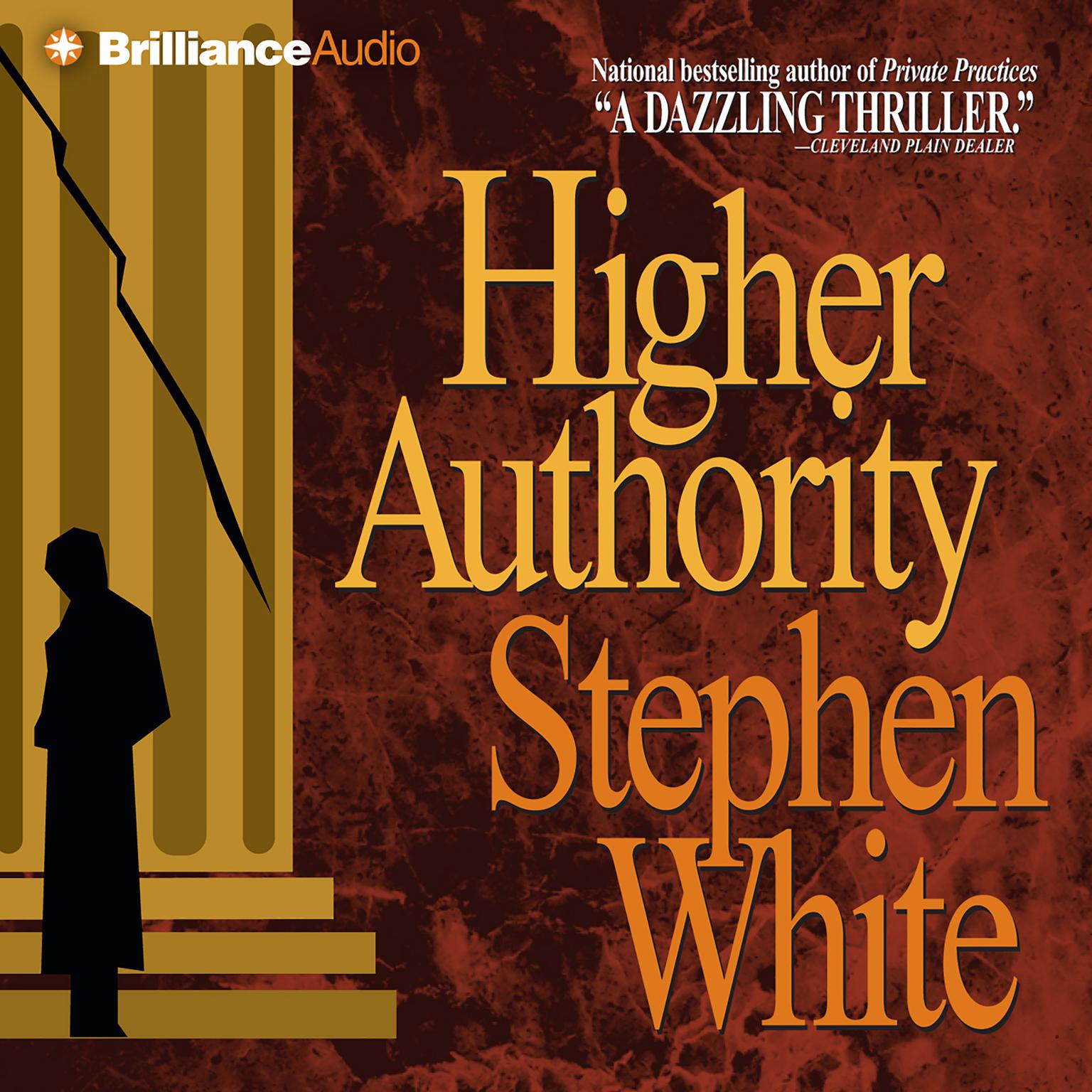 Higher Authority (Abridged) Audiobook, by Stephen White