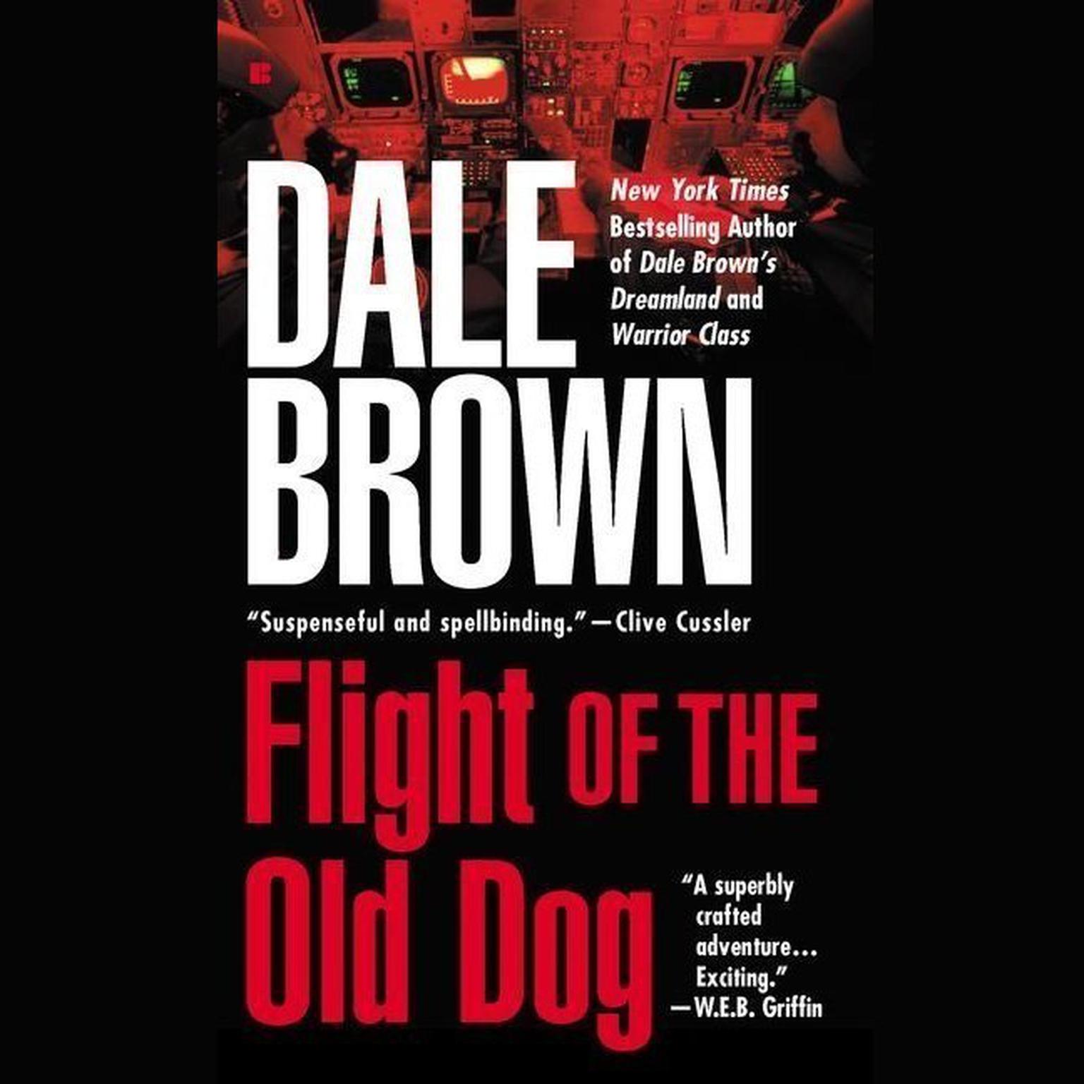 Flight of the Old Dog (Abridged) Audiobook, by Dale Brown