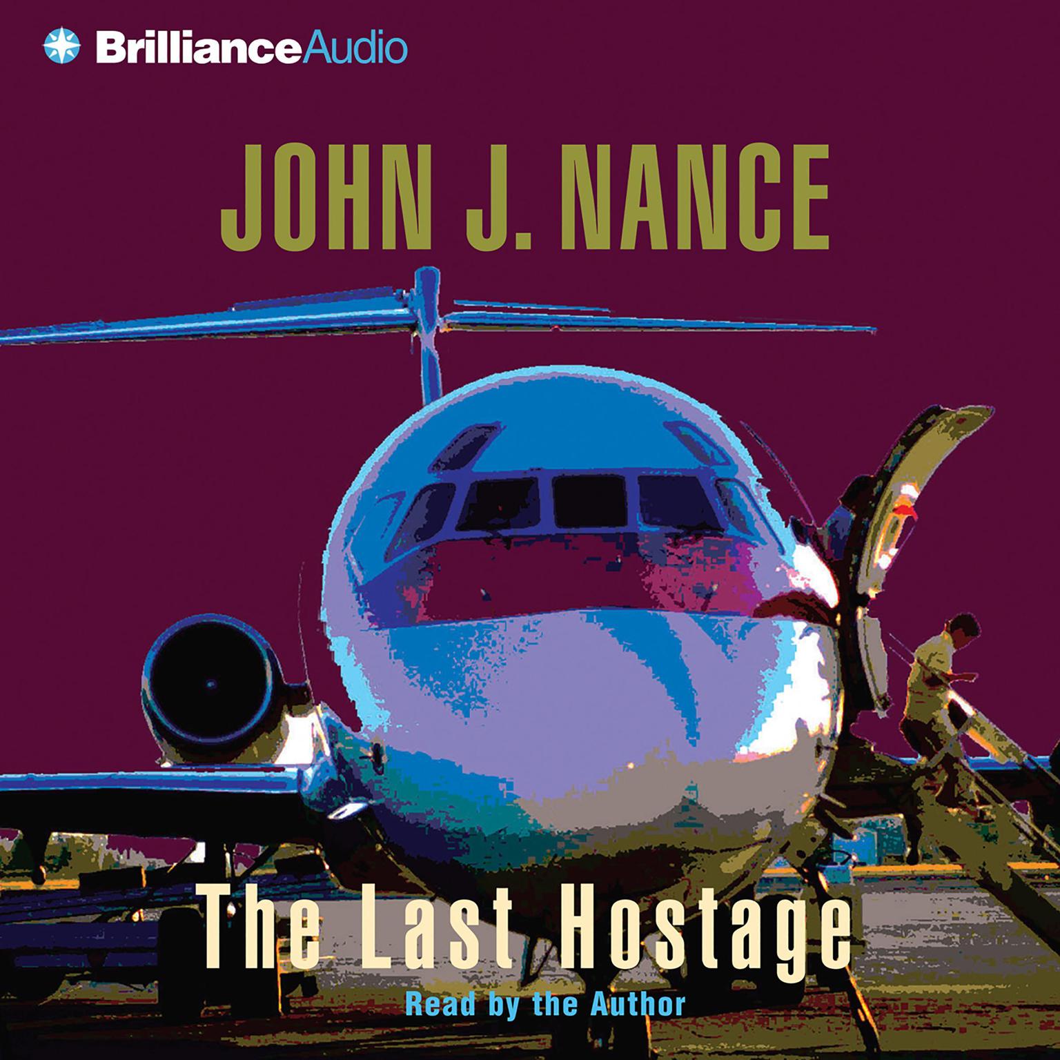 The Last Hostage (Abridged) Audiobook, by John J. Nance