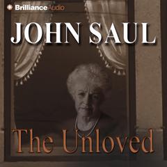 The Unloved Audiobook, by John Saul