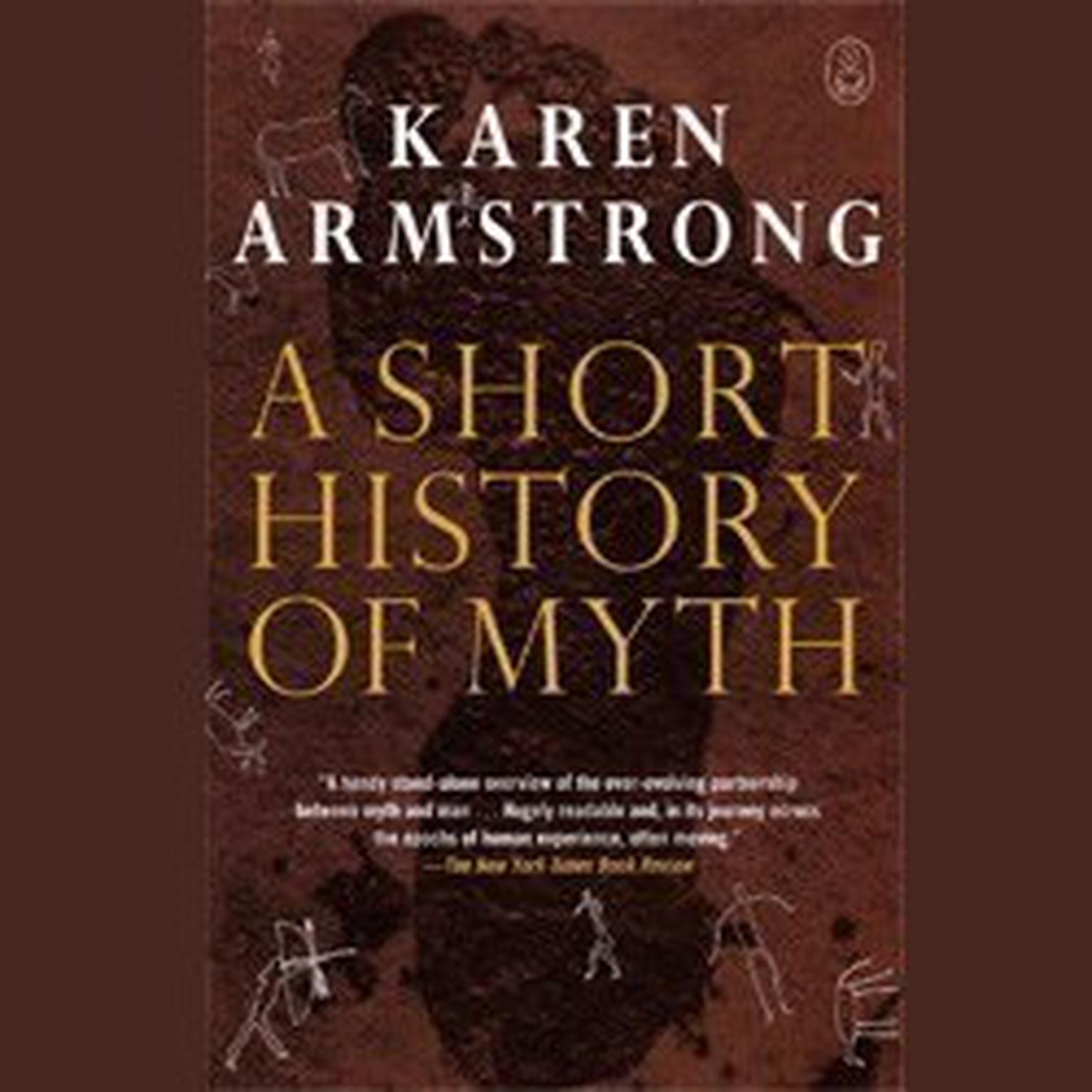 A Short History of Myth Audiobook, by Karen Armstrong