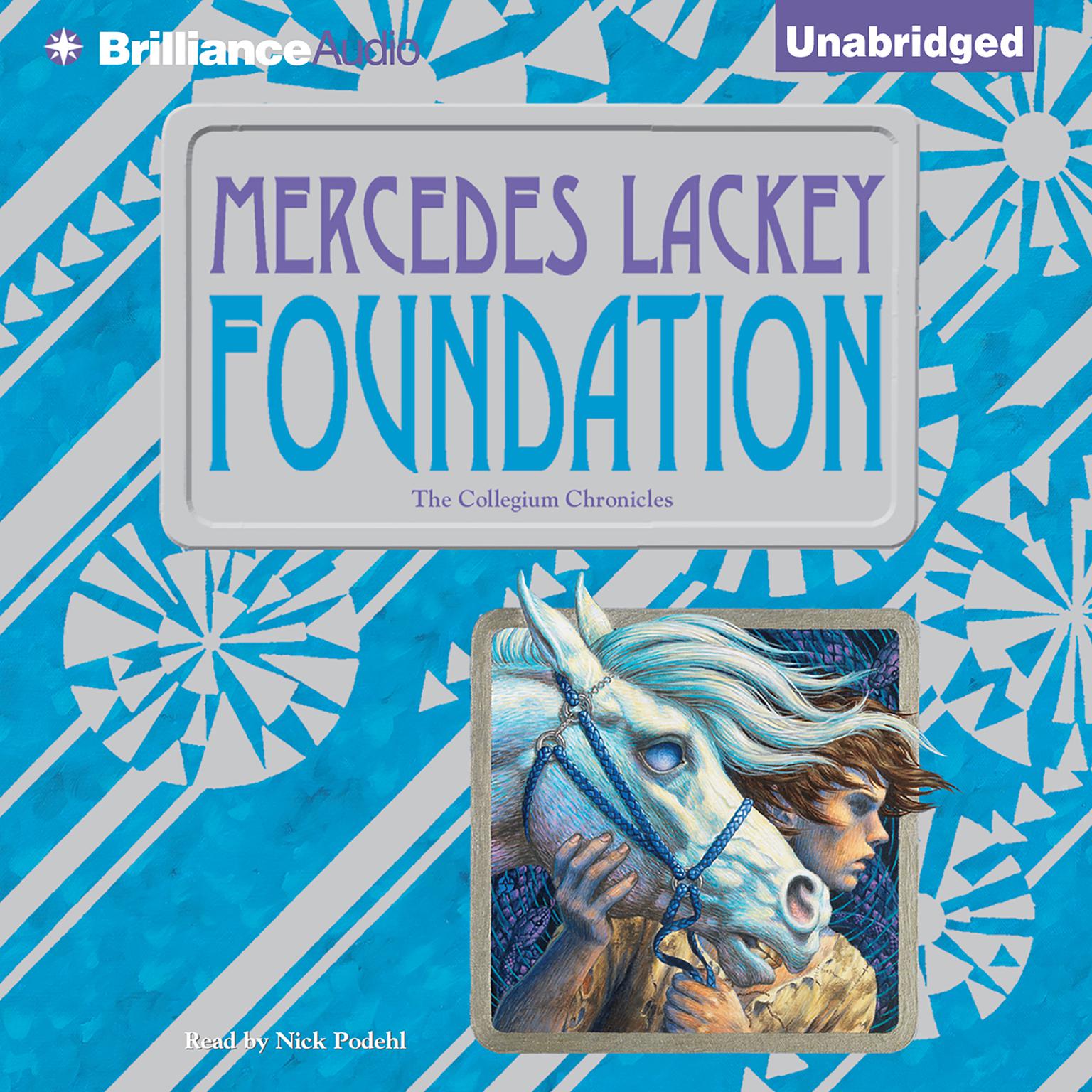 Foundation: The Collegium Chronicles Audiobook, by Mercedes Lackey