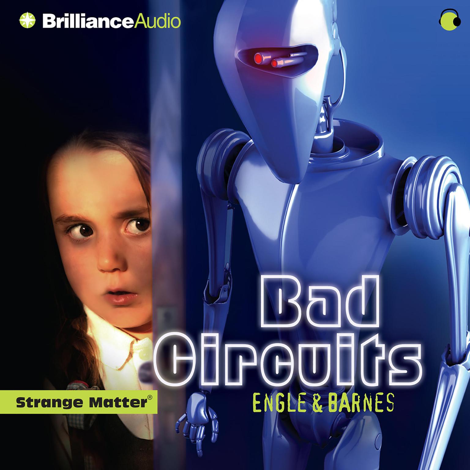 Bad Circuits (Abridged) Audiobook, by Engle 