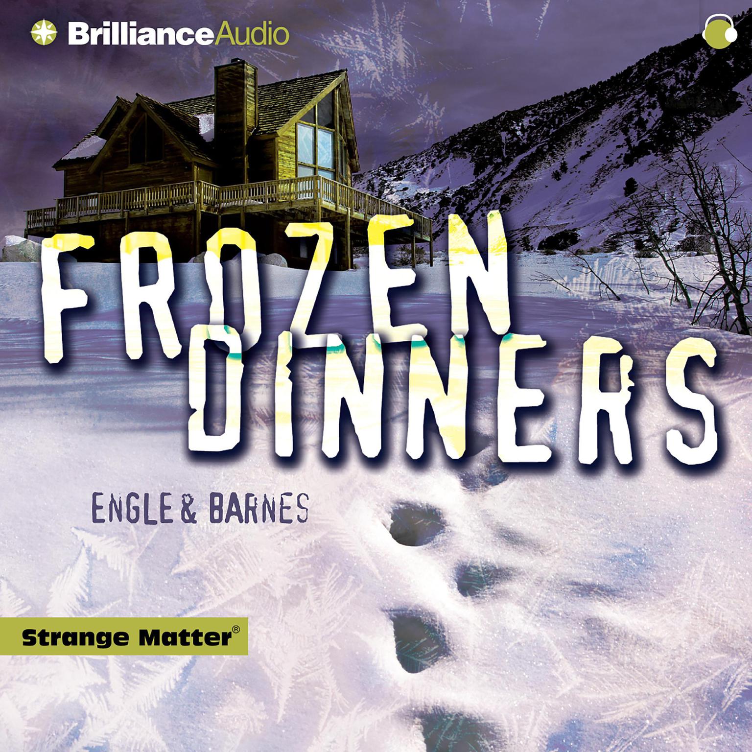 Frozen Dinners (Abridged) Audiobook, by Engle 