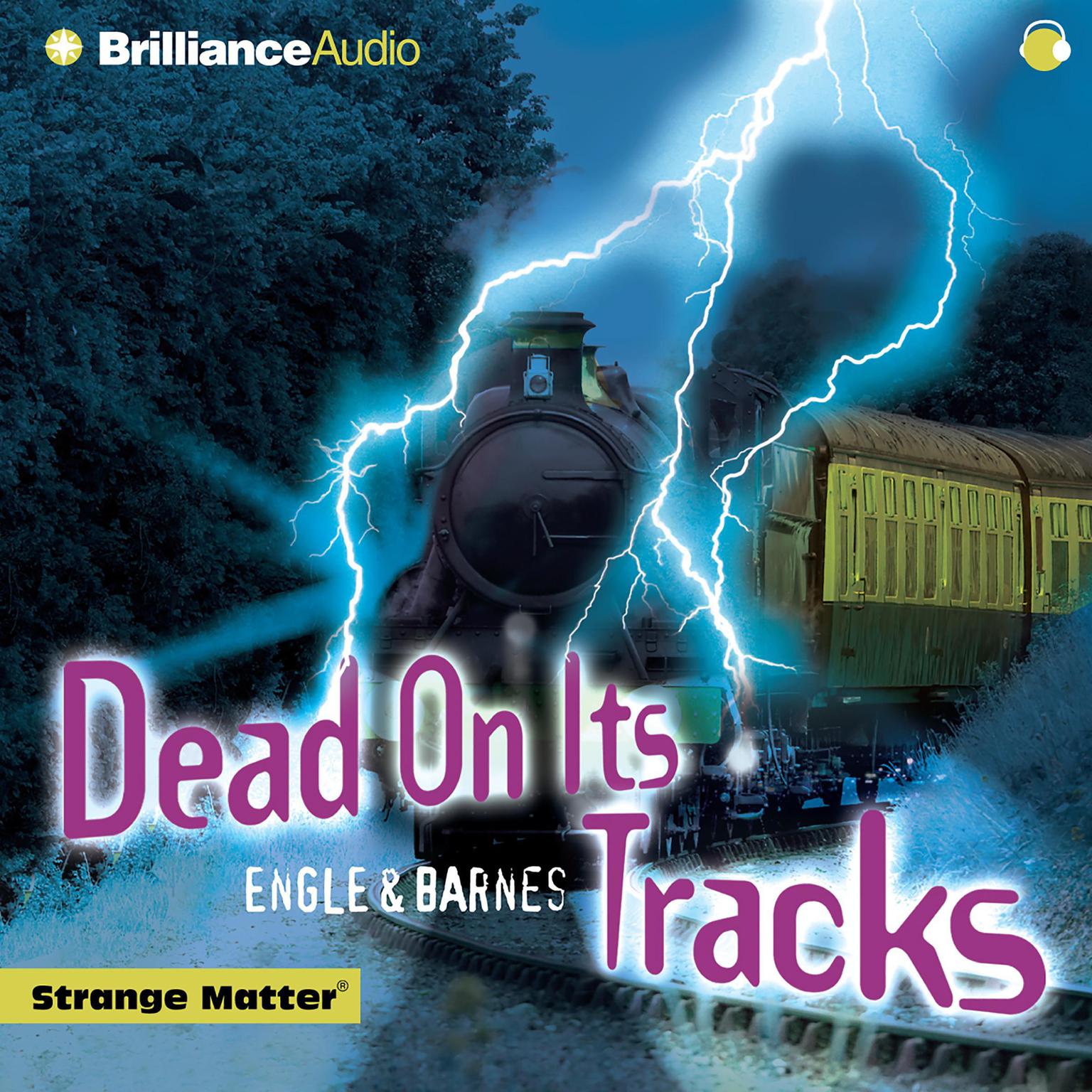 Dead on Its Tracks (Abridged) Audiobook, by Engle 