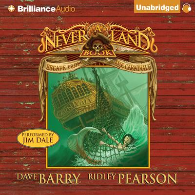 Escape from the Carnivale: A Never Land Adventure Audiobook, by Dave Barry
