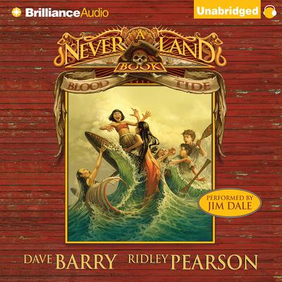 Blood Tide: A Never Land Book Audiobook, by Dave Barry