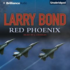 Red Phoenix Audiobook, by Larry Bond