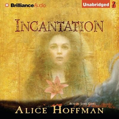 Incantation Audiobook, by Alice Hoffman
