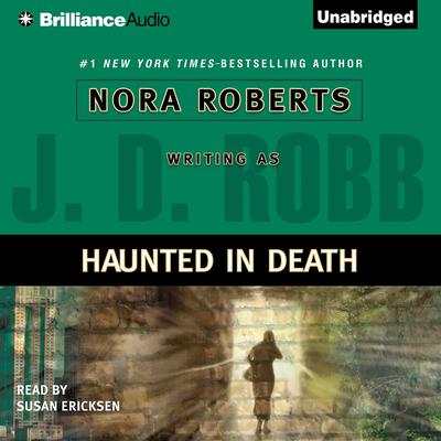 Haunted in Death Audiobook, by J. D. Robb