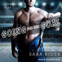 Going for the Goal Audiobook, by Sara Rider