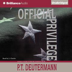 Official Privilege Audibook, by P. T. Deutermann