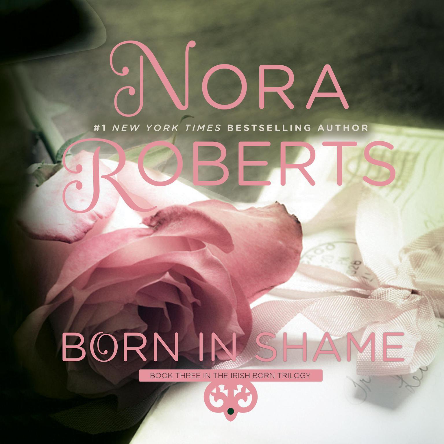 Born in Shame Audiobook, by Nora Roberts