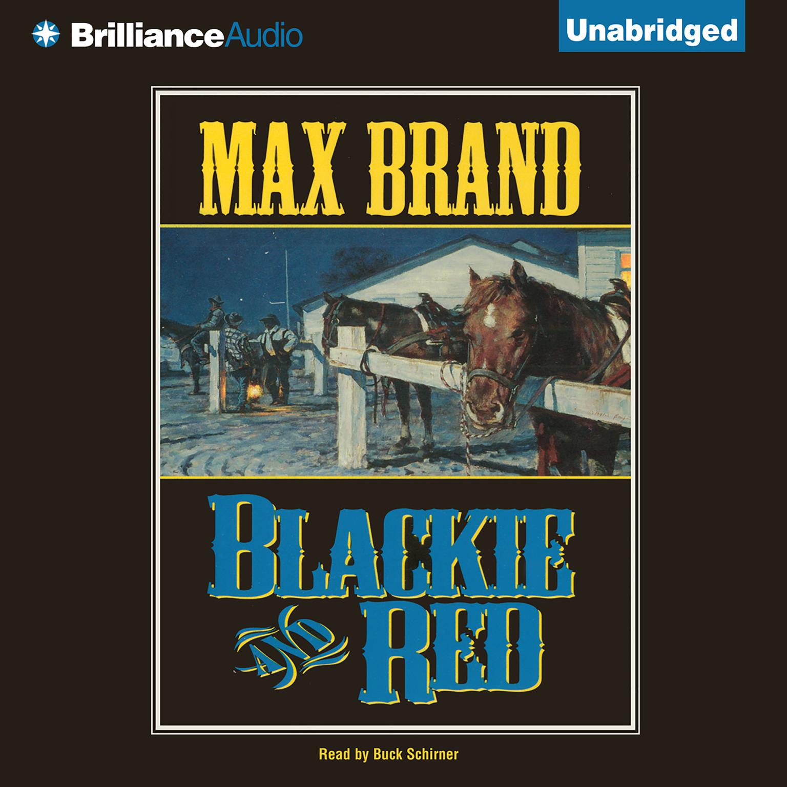 Blackie and Red Audiobook, by Max Brand
