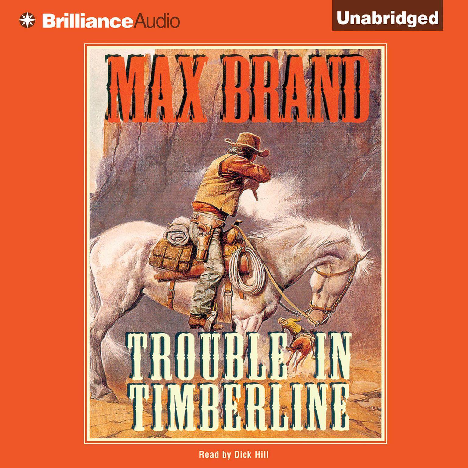 Trouble in Timberline Audiobook, by Max Brand