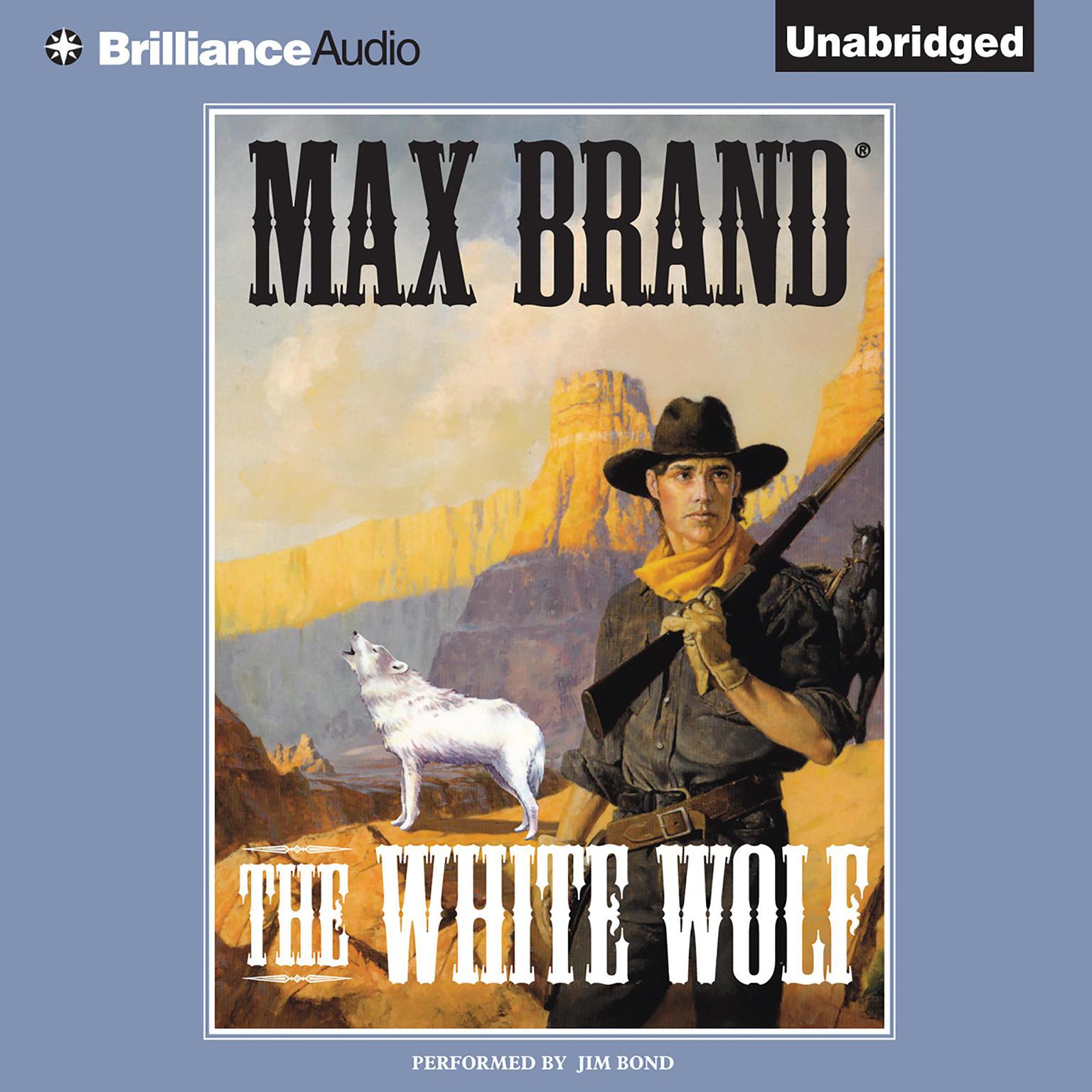 The White Wolf Audiobook, by Max Brand