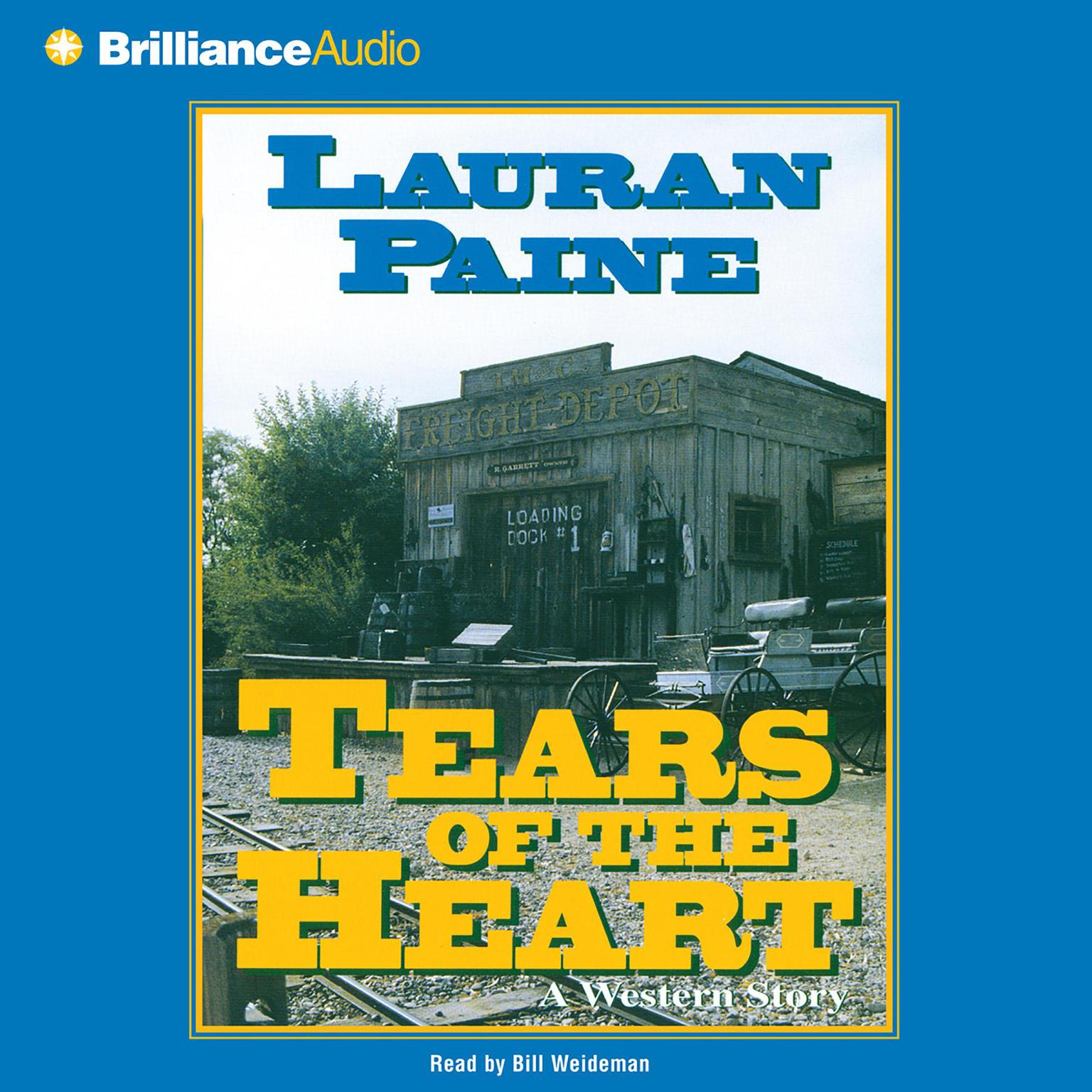 Tears of the Heart (Abridged) Audiobook, by Lauran Paine