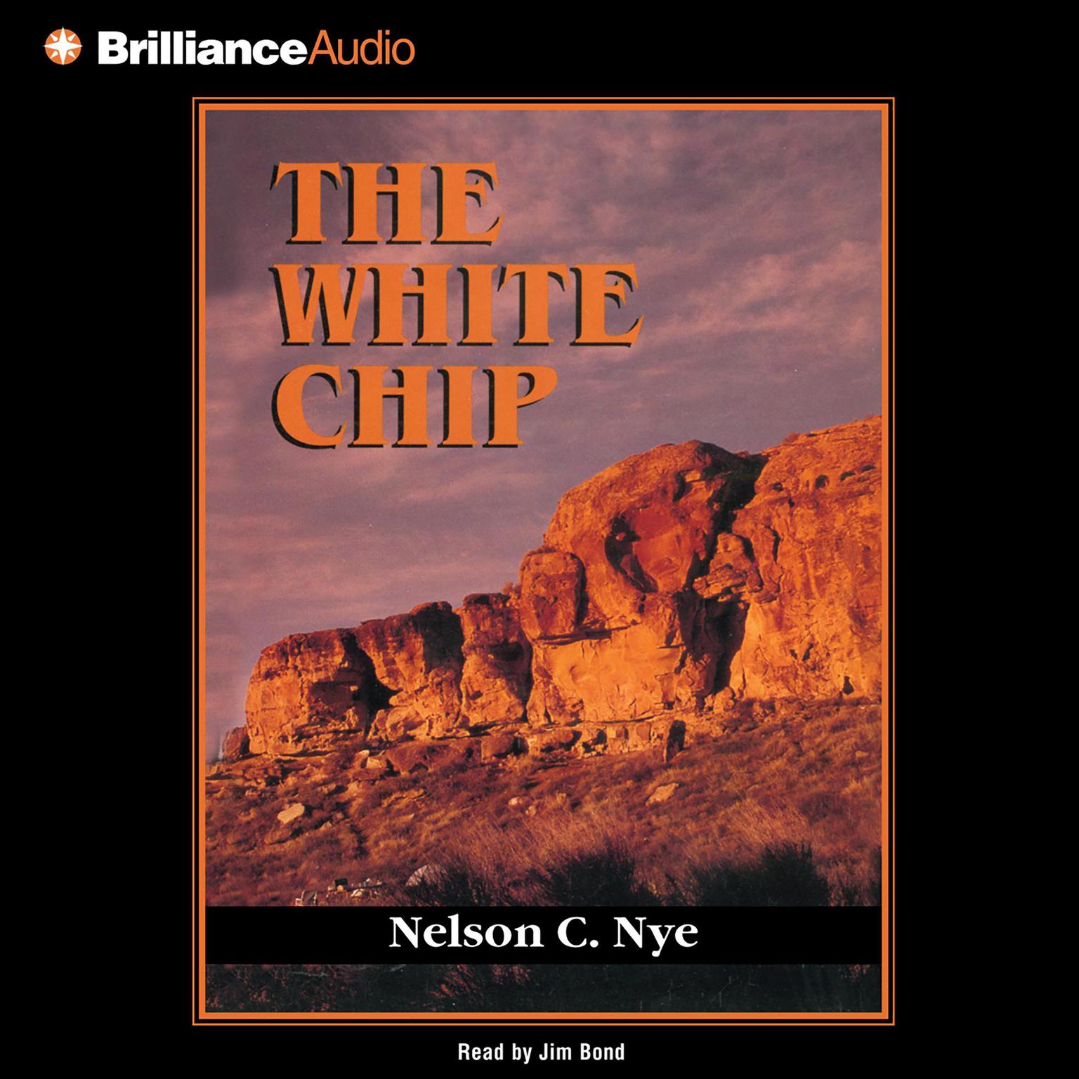 The White Chip (Abridged) Audiobook, by Nelson C. Nye