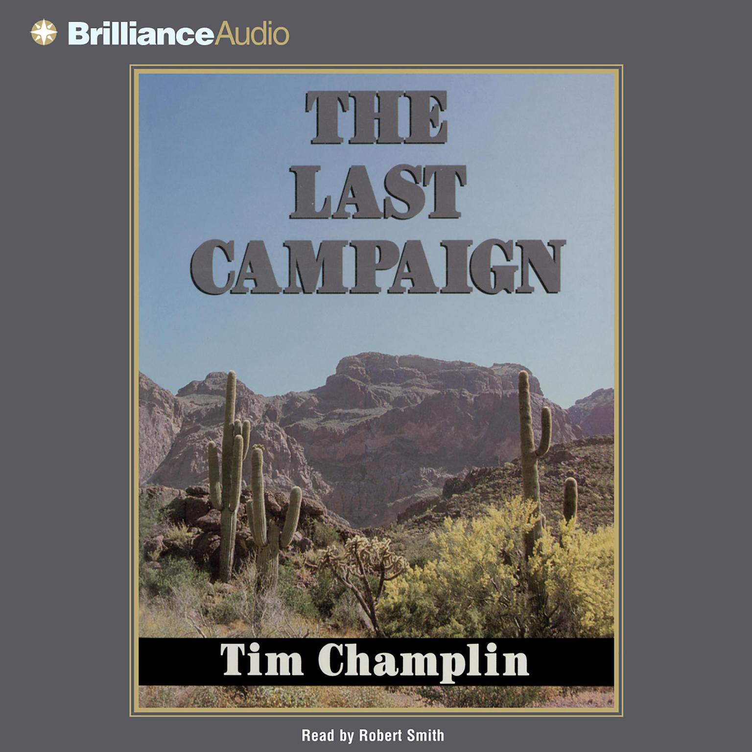 The Last Campaign (Abridged) Audiobook, by Tim Champlin