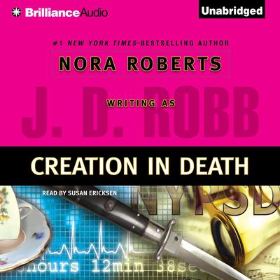 Creation in Death Audiobook, by J. D. Robb