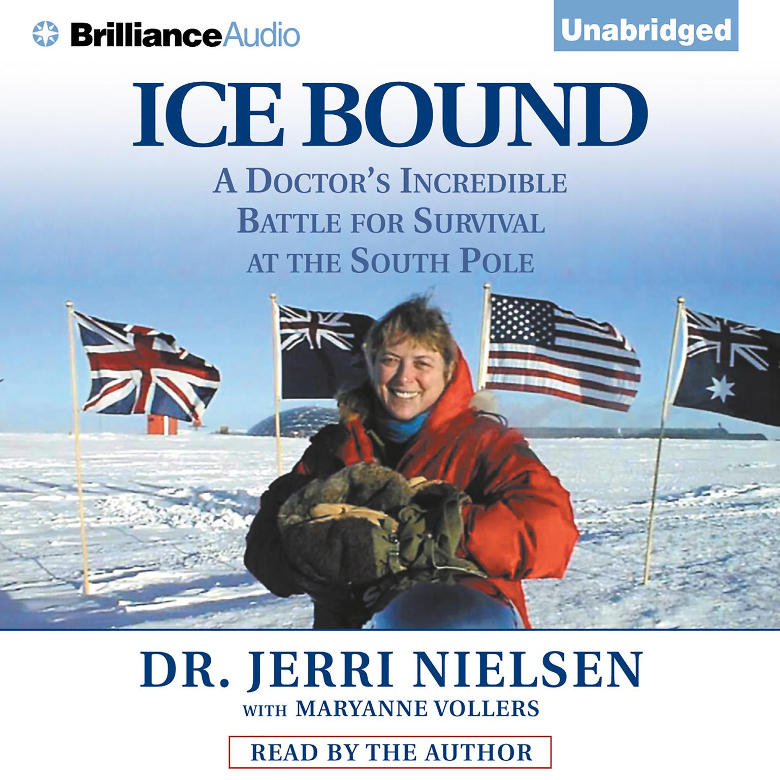 Ice Bound: A Doctors Incredible Battle for Survival at the South Pole Audiobook, by Jerri Nielsen
