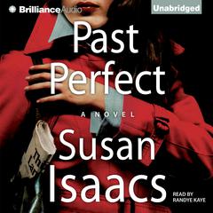 Past Perfect: A Novel Audiobook, by Susan Isaacs