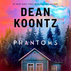 Phantoms Audiobook, by Dean Koontz