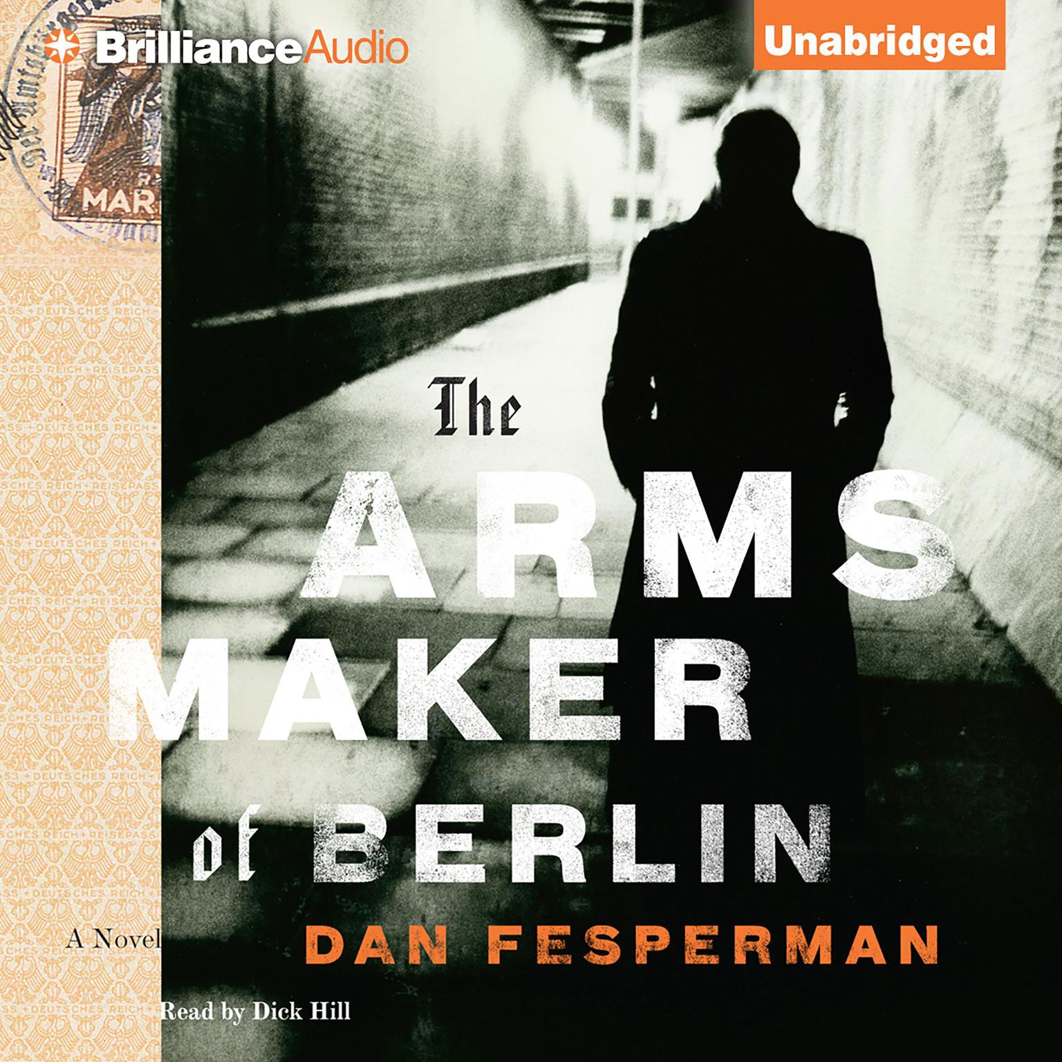 The Arms Maker of Berlin: A Novel Audiobook, by Dan Fesperman